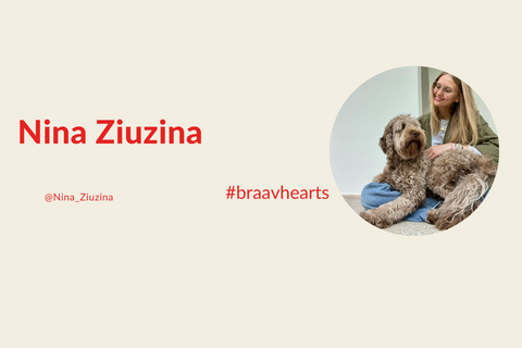 #BraavHeart: Nina Ziuzina