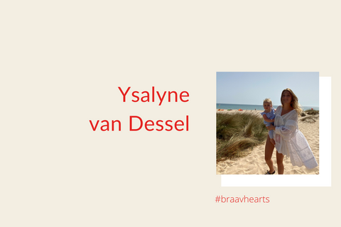 #Braavheart: Ysalyne van Dessel