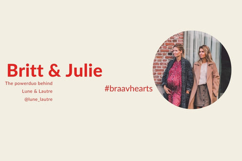 #Braavhearts Britt & Julie, the powerduo behind multibrand store Lune Lautre