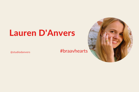 #Braavheart: Lauren D'Anvers